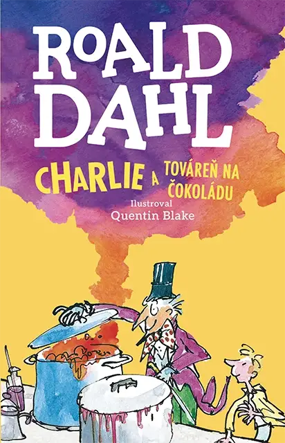 Charlie a továreň na čokoládu - Roald Dahl