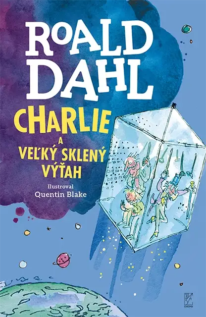 Charlie a veľký sklený výťah - Roald Dahl