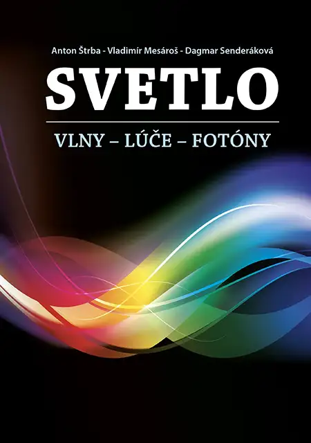 Svetlo - vlny, lúče, fotóny